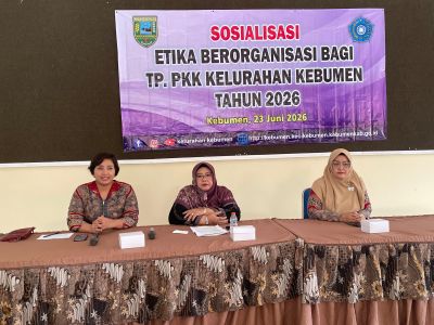 Etika Berorganisasi Perkuat Kinerja Pengurus TP. PKK Kelurahan Kebumen
